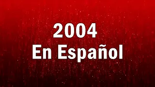 Las 40 Mejores Canciones del Año 2004 En Español (Reeditado)