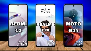 Moto G34 5G Vs Redmi 12 5G Vs Realme 11X 5G