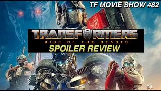 SPOILER REVIEW for Transformers Rise of the Beasts - [TF MOVIE SHOW #82]