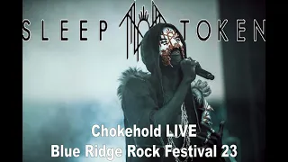 Sleep Token- Chokehold (Live) Blue Ridge Rock Festival 2023