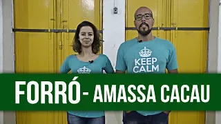 Canal Dança Comigo - Forró - Amassa Cacau