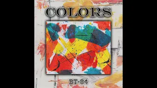 BT-84 - Colors [Full Album] Synthwave/Dreamwave/80's AOR