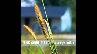 Corey Smith - The Bottle (Official Audio)