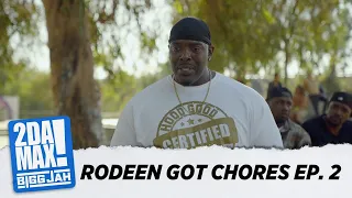 "Rodeen Got Chores" Ep.2 l @biggjah @KennEdwinTV