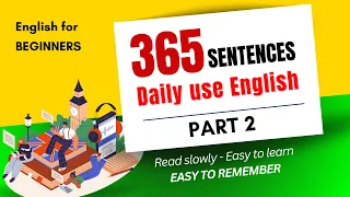 Improve English Speaking Skills | 365 Most Common English Sentences | English Conversation Practice