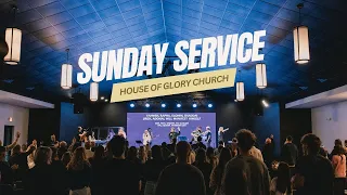 House Of Glory | Sunday Service | 5/19/24