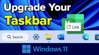 Customize the Windows 11 Taskbar: Like Windows 10 or Better! [2024 Update]