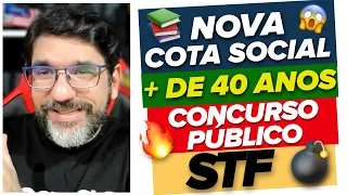 🔴😱 STF E NOVA COTA EM CONCURSO PÚBLICO - PESSOAS COM MAIS DE 40 ANOS ADI 4082 🔴