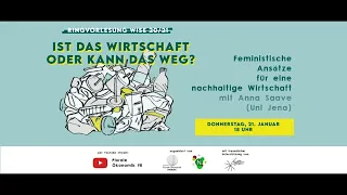 RVL 3: "Feministische Ansätze für eine nachhaltige Wirtschaft" mit Anna Saave (Uni Jena)