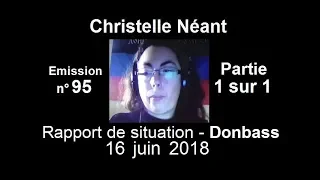 Christelle Néant Donbass SitRep n°95 ~ 16 juin 2018 partie 1 sur 1