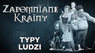 Typy ludzi | Zapomniane Krainy