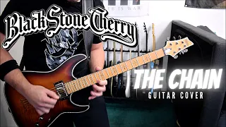 Black Stone Cherry - The Chain (Guitar Cover)
