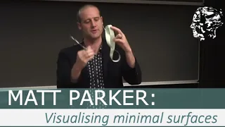 Matt Parker: An Attempt to Visualise Minimal Surfaces and Maximum Dimensions