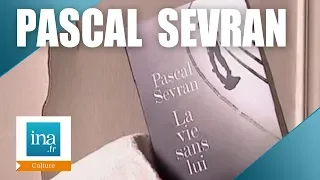 Pascal Sevran : La vie sans lui | Archive INA