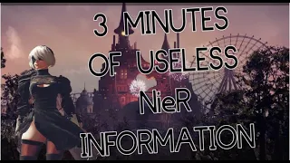 3 Minutes of Useless Information about NieR