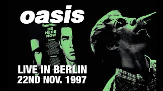 Oasis - Live in Berlin (22nd November 1997)