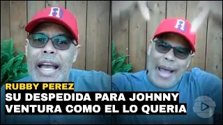 Palabras de despedida de Rubby Peres para Johnny ventura