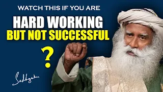 The Reason Why Some Hard Working People are NOT Successful | Best Way To Approach Work | Sadhguru