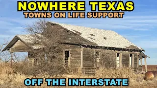 NOWHERE TEXAS: Rural Towns On LIFE SUPPORT - Off The Interstate