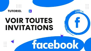 Comment retrouver les invitations envoyées sur Facebook