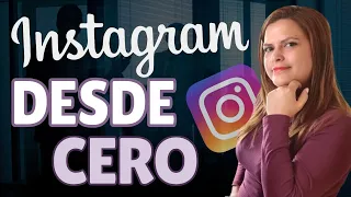 Cómo EMPEZAR de CERO en Instagram este 2024 | Los 7 pasos CLAVE | Daydan Digital