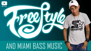 FREESTYLE AND MIAMI BASS LIVE !