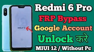 Redmi 6 Pro FRP Bypass MIUI 12 || Mi 6 Pro FRP Bypass MIUI 12 || Without Pc || New Trick || 2023.