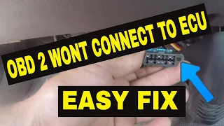 OBD2 not connecting to ECU easy fix