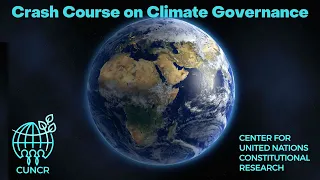 Crash Course on Global Climate Governance