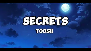 Toosii- Secrets (Lyrics)
