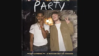 Paulo Londra - Party ft. A Boogie Wit da Hoodie (Audio Official)