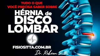 HÉRNIA DE DISCO COLUNA LOMBAR EXAME SINAIS E SINTOMAS Clinica de Fisioterapia Dr. Robson Sitta