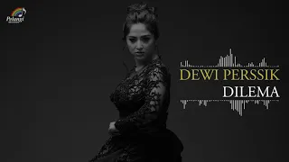 Dewi Perssik - Dilema (Official Audio)