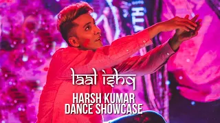 Harsh Kumar | Laal Ishq - Ram Leela | Dance Showcase