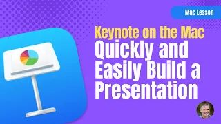 Let’s build a Keynote Presentation on the Mac in less than 8 minutes!