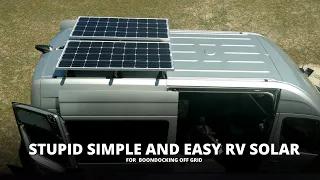 Stupid Simple and Easy RV Solar for Going  Boondocking Off Grid