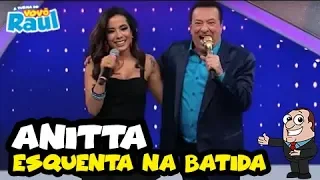 VIDEO ANTIGO DA ANITTA - "Esquenta Na Batida" | PROGRAMA RAUL GIL