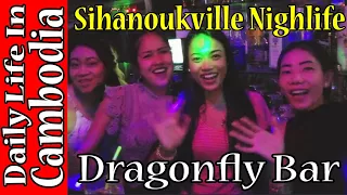 Sihanoukville Nightlife Dragonfly Bar Cambodia - and She's Gone Cover by the girls