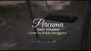 Glenn Sebastian Percuma Cover By Riddo Hanggara