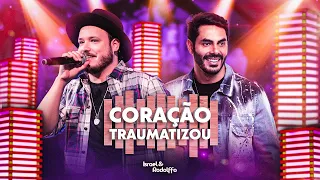 Israel & Rodolffo - Coração Traumatizou (Aqui e Agora)