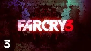 Прохождение FAR CRY 3 Co-op - Часть 3 — В обход: Готовься! Целься! Огонь!