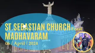 St. Sebastian Church. Madhavaram. 72nd Annual Feast - 2024. | St. Sebastian Church | 72nd Feast |