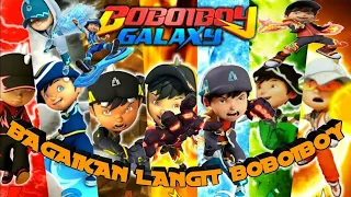 Kekuatan boboiboy galaxy terbaru versi bagaikan langit boboi boy