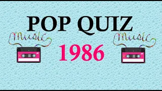 Virtual pub pop music quiz 1986, Guess the artist and song from the lyrics.Pop music masters enjoy