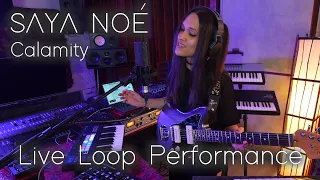 Saya Noé - Calamity (Live Loop Performance)