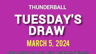 The National Lottery Thunderball drawing for Tuesday 05 March 2024