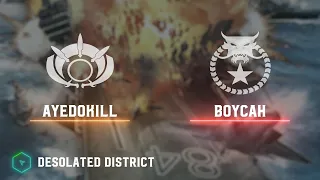 AyeDoKill(Stealth) vs BoYcaH(Tank) - Desolated District - Zero Hour