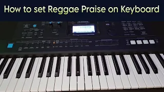 How to set Reggae Praise on Keyboard