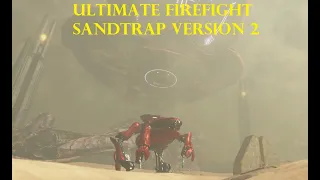 Ultimate Firefight Sandtrap- Update 2- Release Trailer