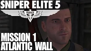 Sniper Elite 5 - Mission 1: The Atlantic Wall (ALL Objectives Walkthrough)